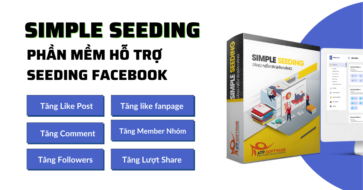 Simple Seeding phần mềm marketing Facebook free