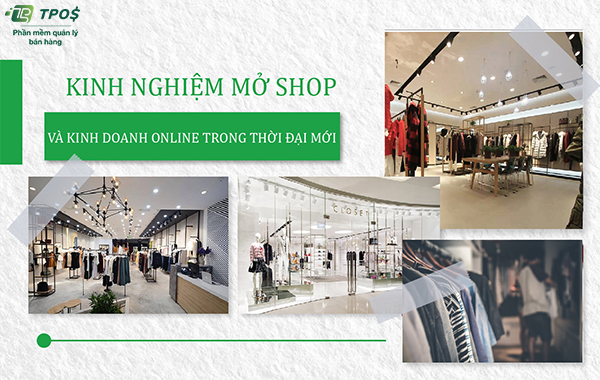 Kinh nghiệm mở shop quần áo và xu hướng kinh doanh thời trang online