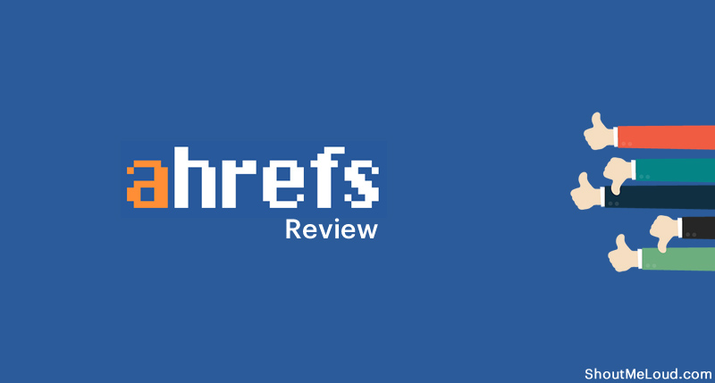 Ahrefs Review 2020: (Overview, Features & 7 Days Discounted Trial)