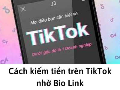 kiếm tiền trên TikTok