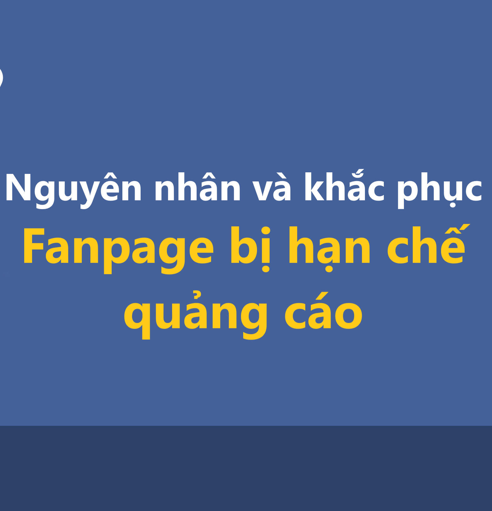 Hướng dẫn khắc phục Fanpage bị hạn chế quảng cáo - ATP ...