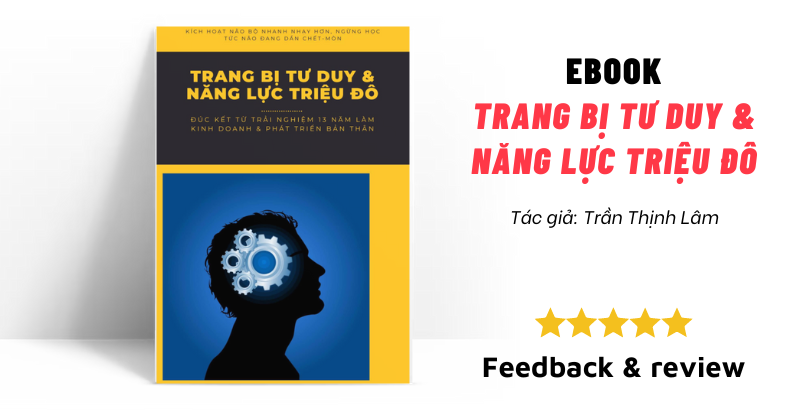 Feedback & review Ebook: Trang bị tư duy & năng lực triệu đô - Trần Thịnh lâm
