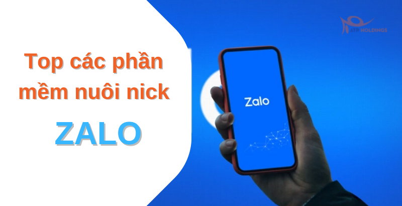 Top phần mềm nuôi nick Zalo tự động tốt nhất 2023