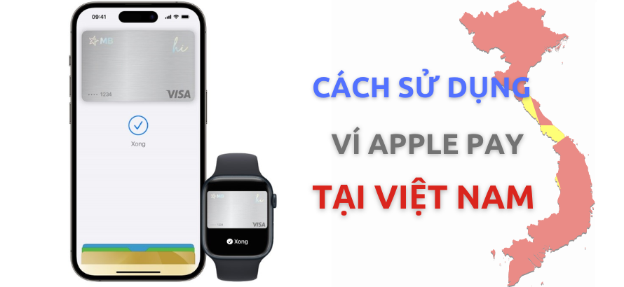 cách sử dụng Apple Pay tại Việt Nam