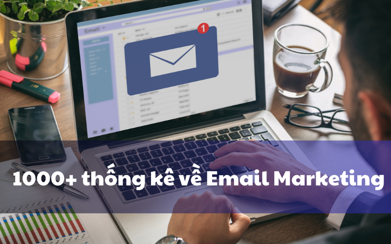 thống kê về Email Marketing 0