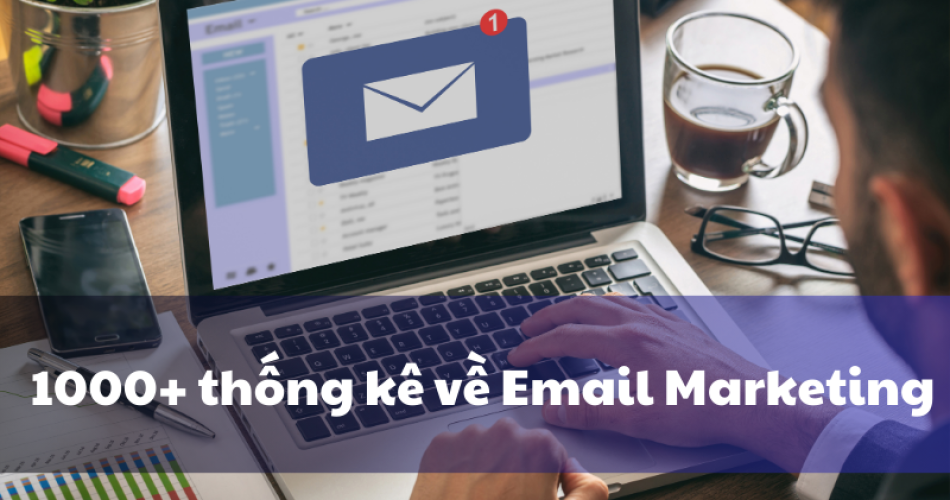 thống kê về Email Marketing 0