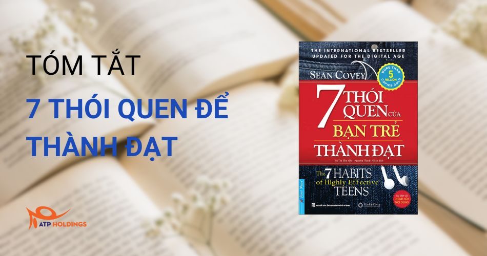 tóm tắt 7 thói quen để thành đạt