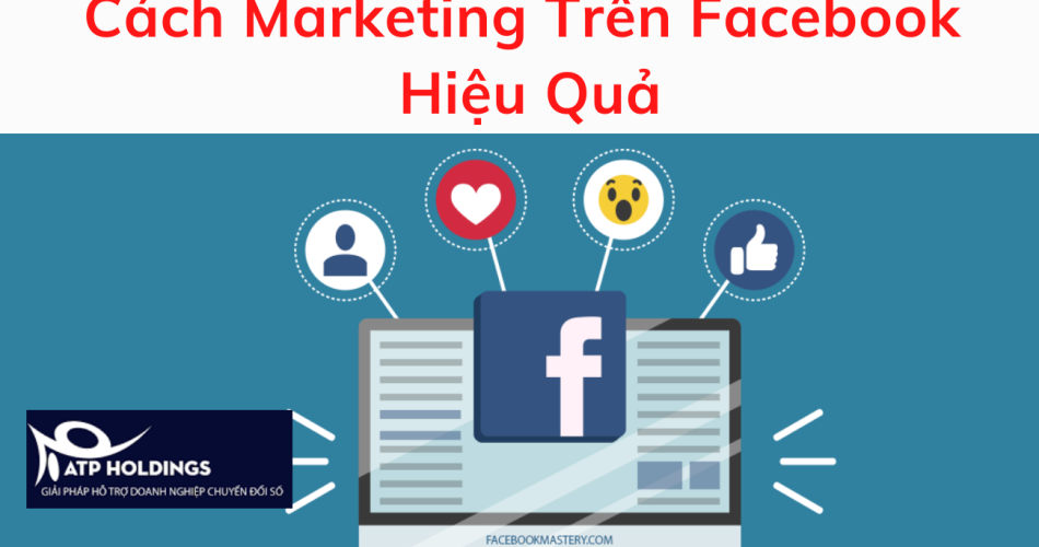 cách marketing trên Facebook hiệu quả