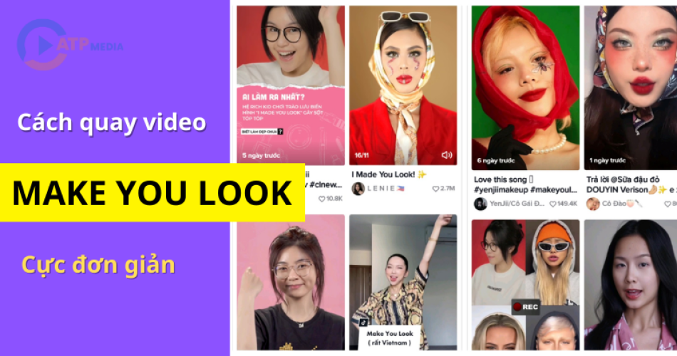 Cách quay video trend make you look trên tiktok đơn giản