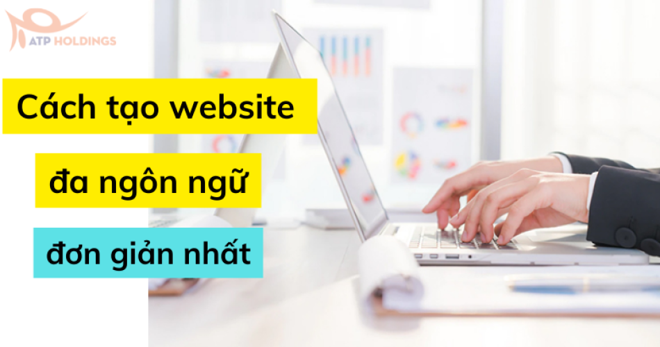 Cách tạo website đa ngôn ngữ đơn giản