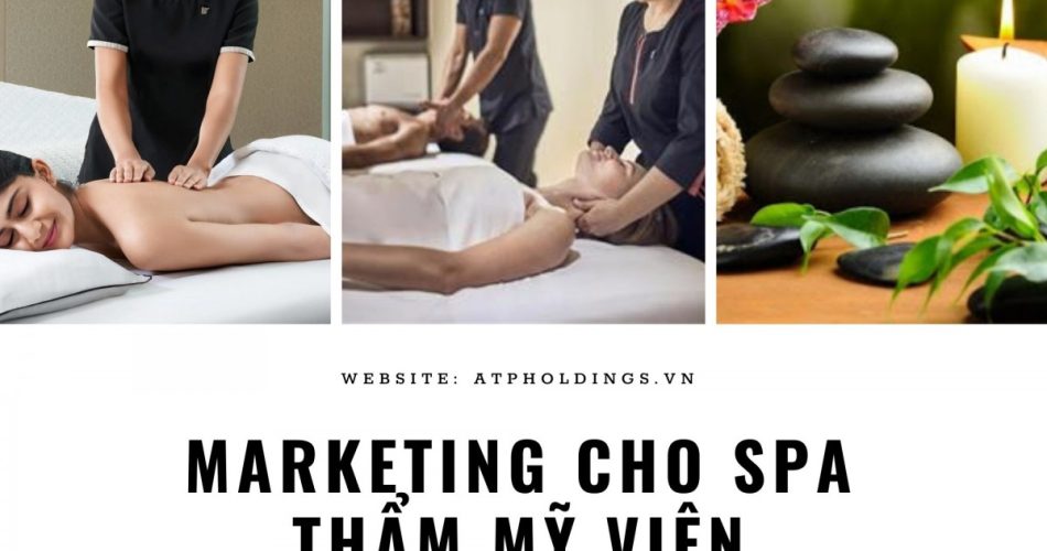 MARKETING CHO SPA THẨM MỸ VIỆN