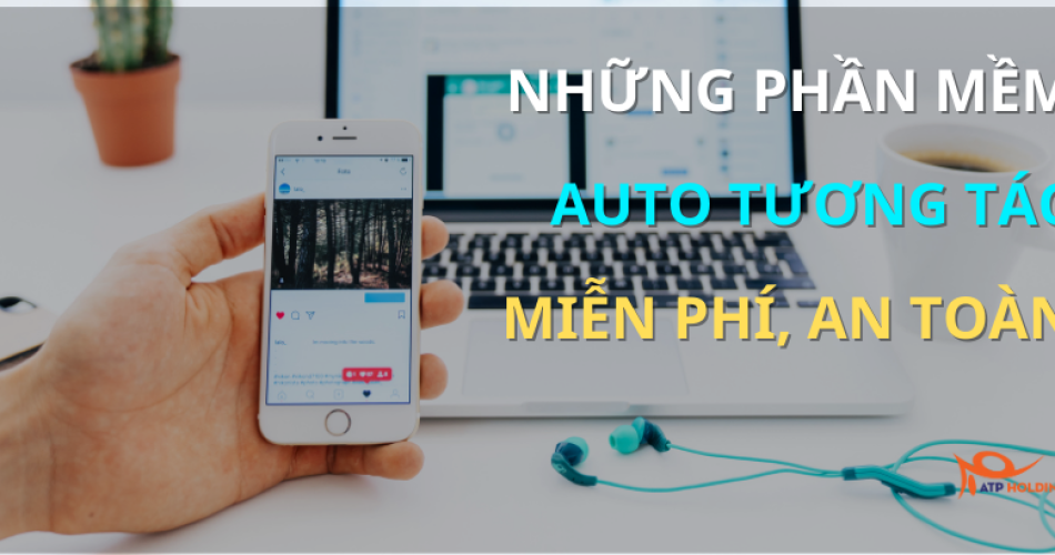 NHỮNG PHẦN MỀM AUTO TƯƠNG TÁC FACEBOOK MIỄN PHÍ