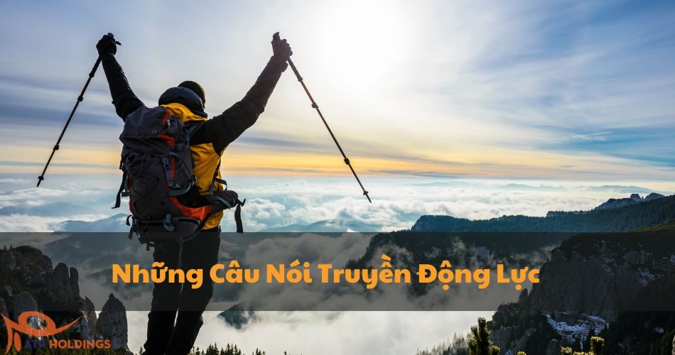 Những Câu Nói Truyền Động Lực