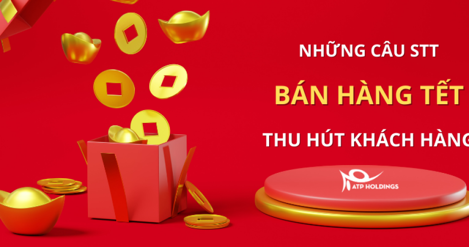 STT bán hàng ngày tết hiệu quả