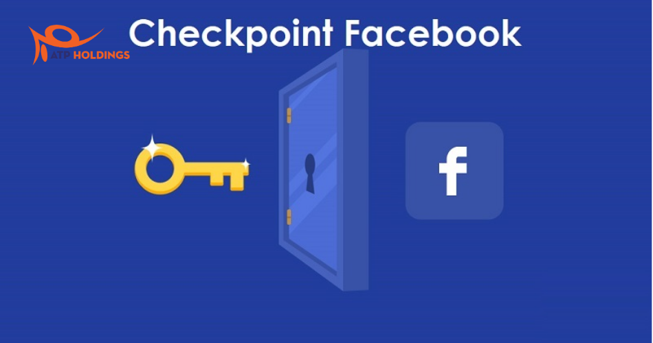 Checkpoint Facebook là gì?