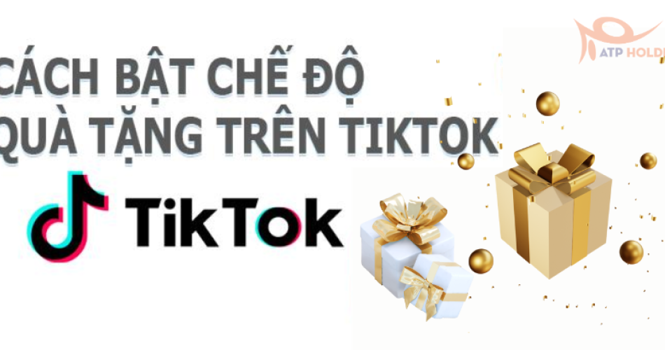 Cách bật chế độ quà tặng trên TikTok trên điện thoại