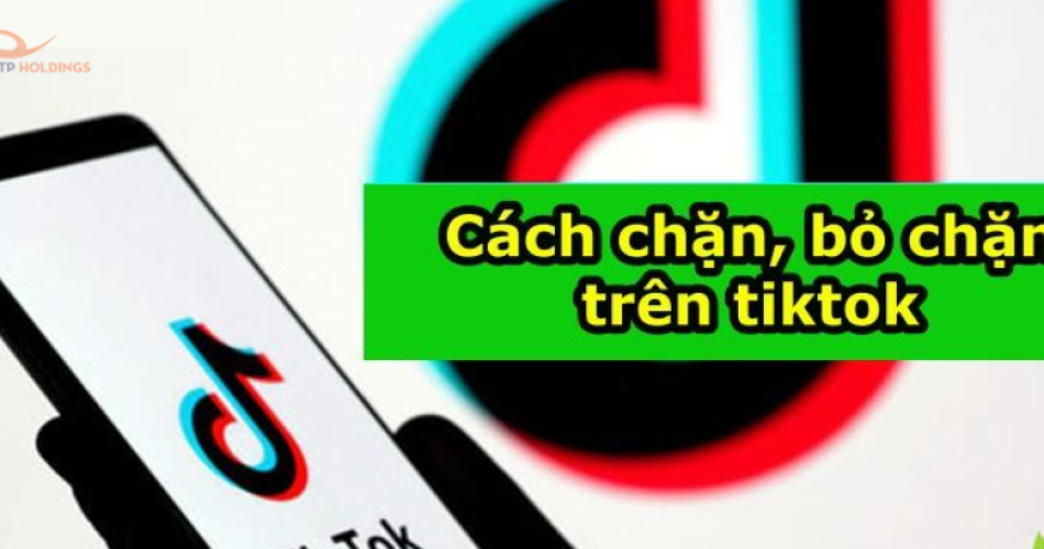 cách chặn tài khoản tiktok