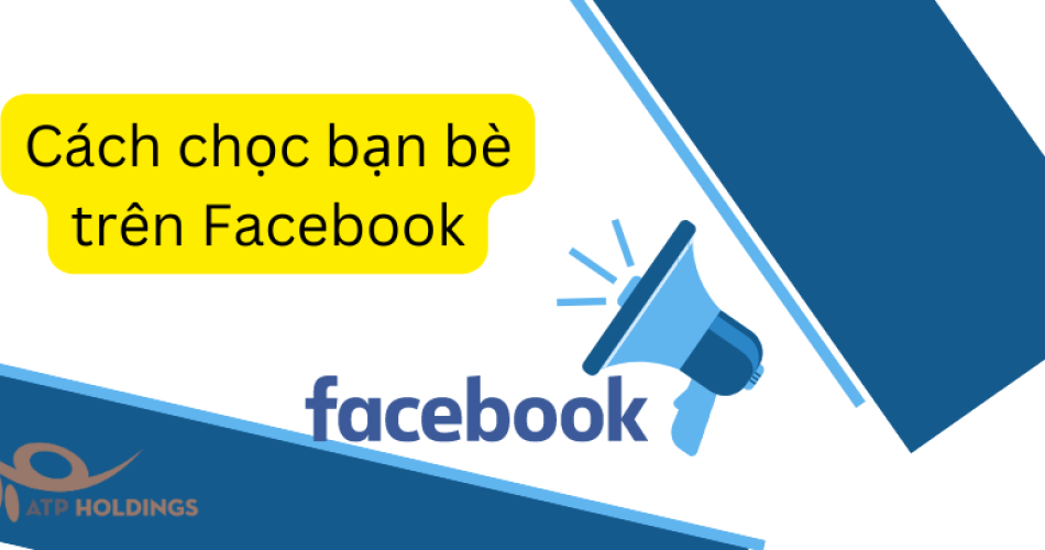 cách chọc bạn bẻ trên Facebook