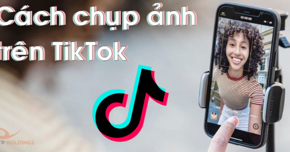 Cách chụp ảnh trên TikTok