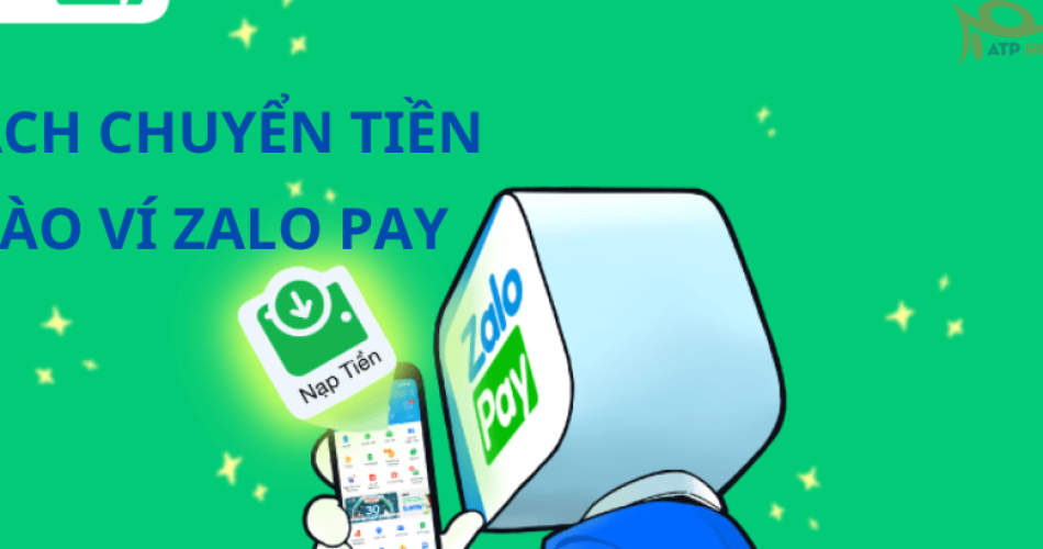 cách chuyển tiền vào ví Zalo Pay