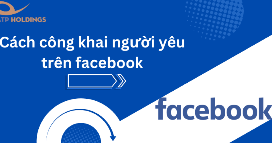 Cách công khai người yêu trên Facebook