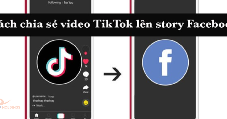 Hướng dẫn cách chia sẻ, đăng video TikTok lên Facebook