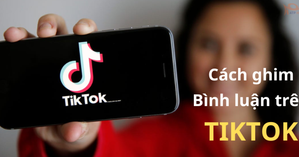 Cách ghim bình luận trên tiktok