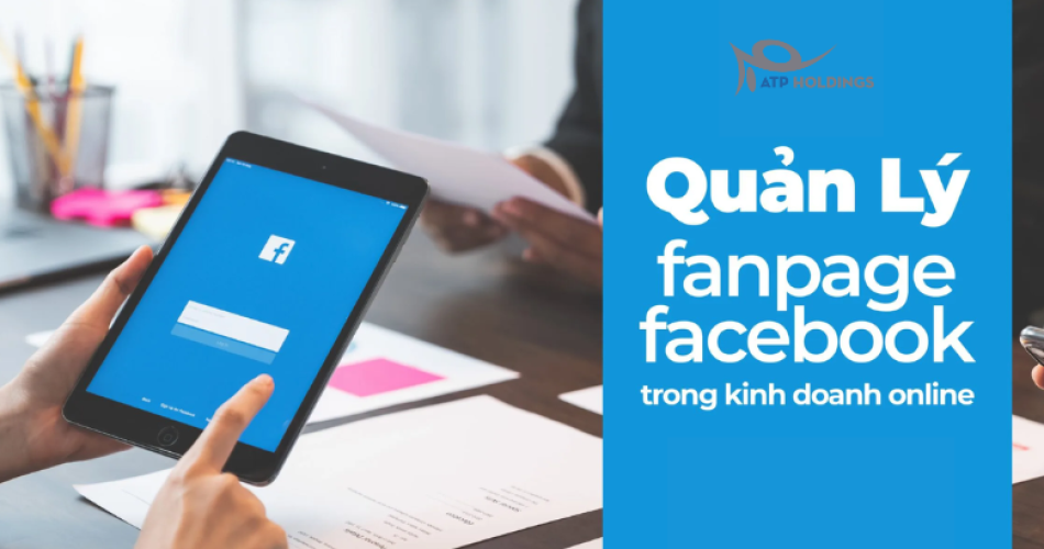 Cách quản lý trang Facebook hiệu quả