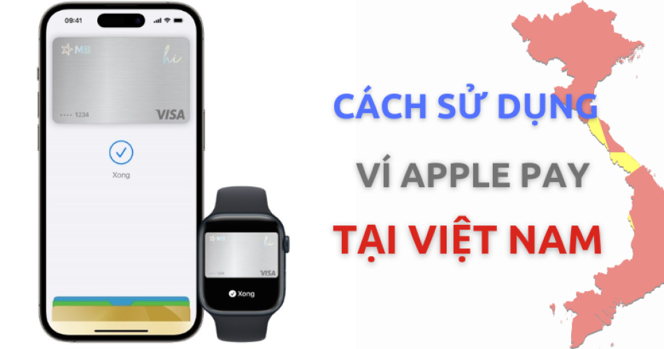 cách sử dụng Apple Pay tại Việt Nam