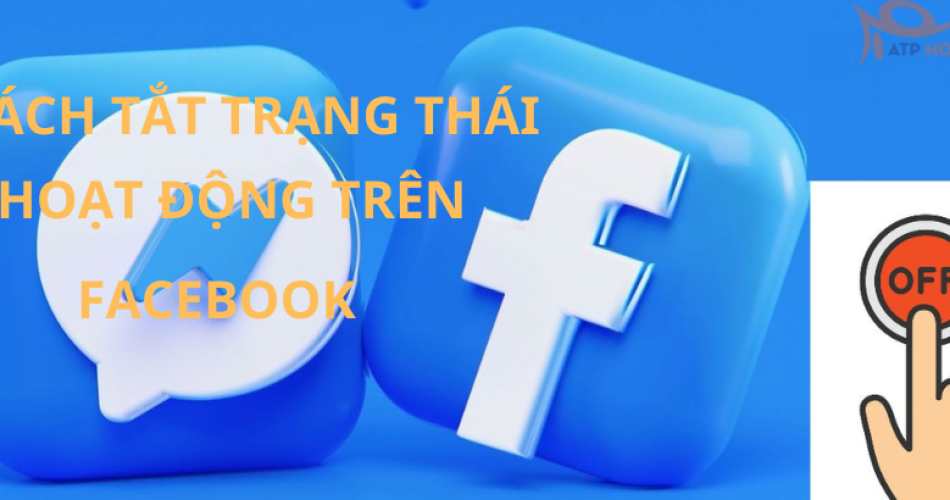 cách tắt trạng thái hoạt động trên facebook