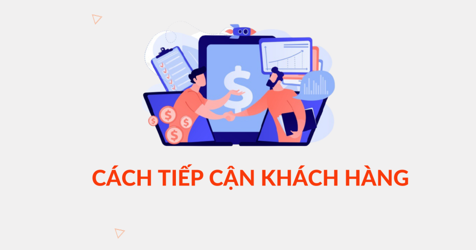 cach-tiep-can-khach-hang