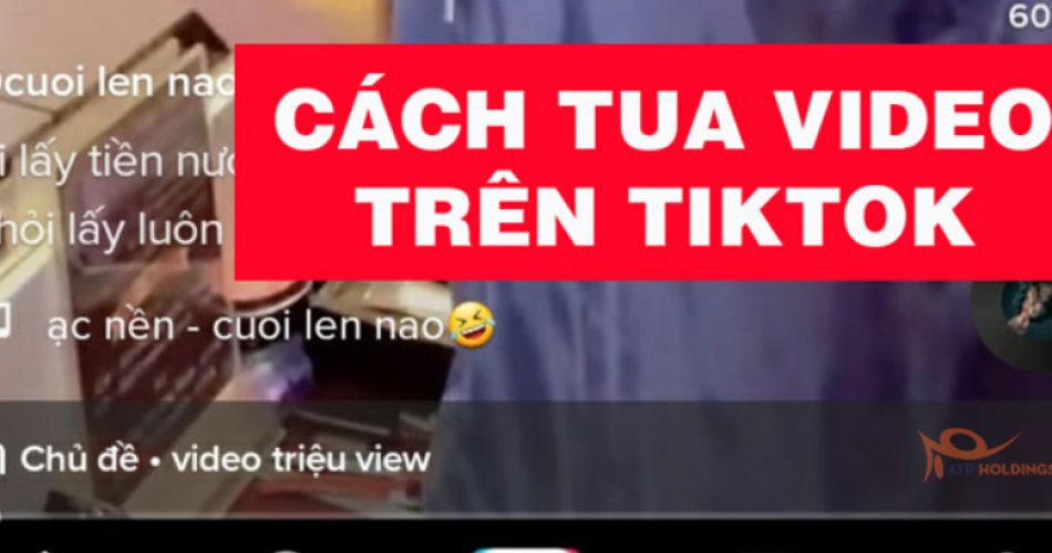 cách tua nhanh video trên tiktok