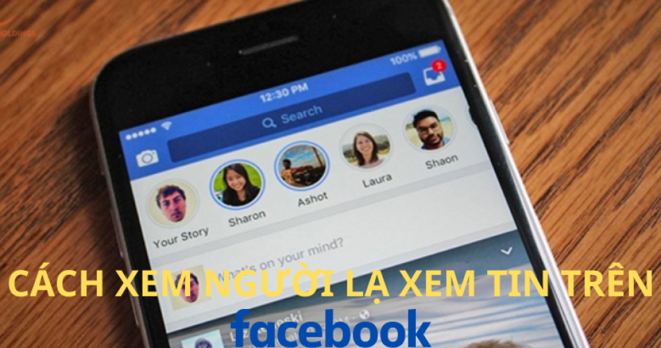 cách xem người lạ xem tin trên facebook là ai