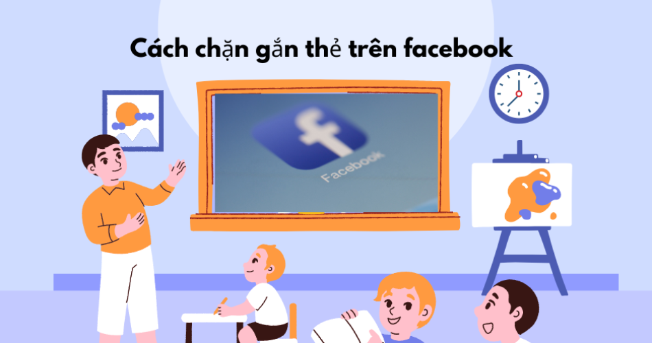 cách chặn gắn thẻ trên facebook