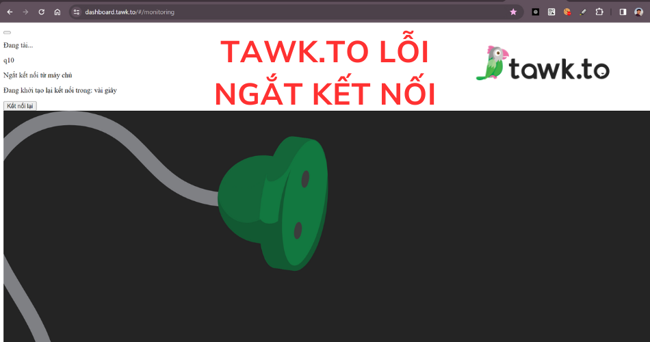 lỗi tawk to mất kết nối