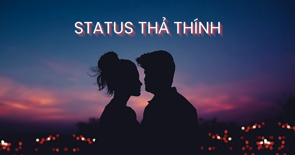 top những status thả thính