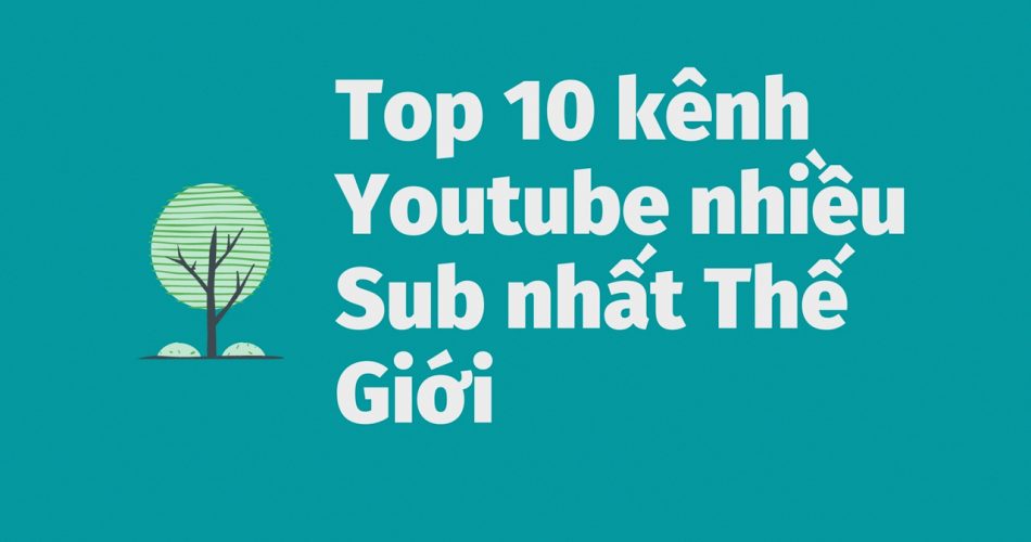 top youtube thế giới